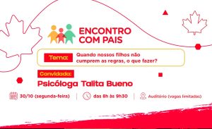 Encontro com pais - O que fazer quando nossos filhos não cumprem as regras?
